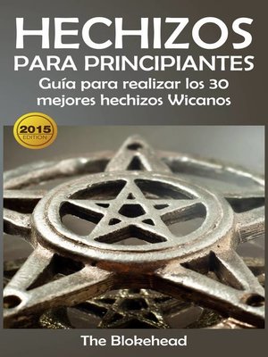 cover image of Hechizos para Principiantes Guía para realizar los 30 mejores hechizos Wicanos